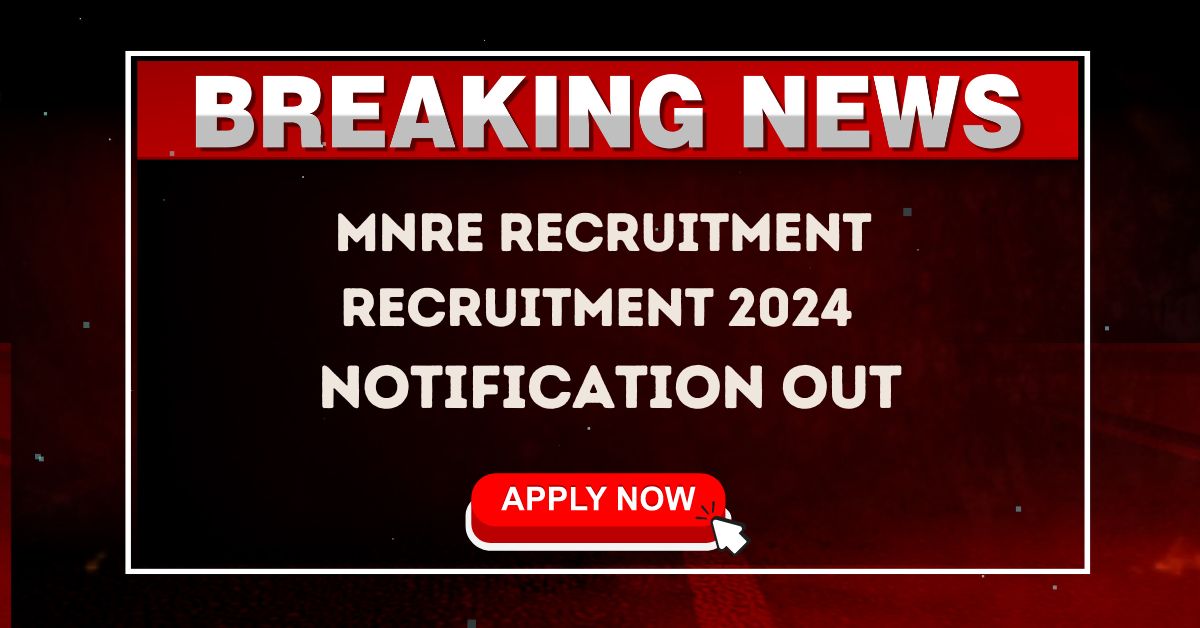 MNRE Recruitment 2024