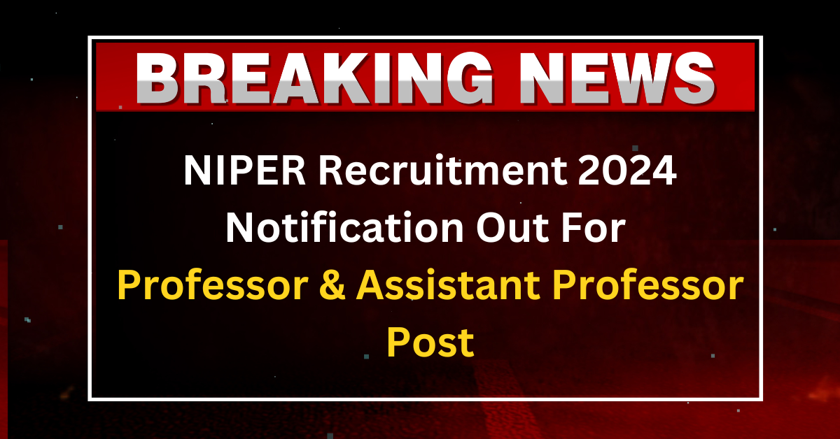 NIPER Recruitment 2024