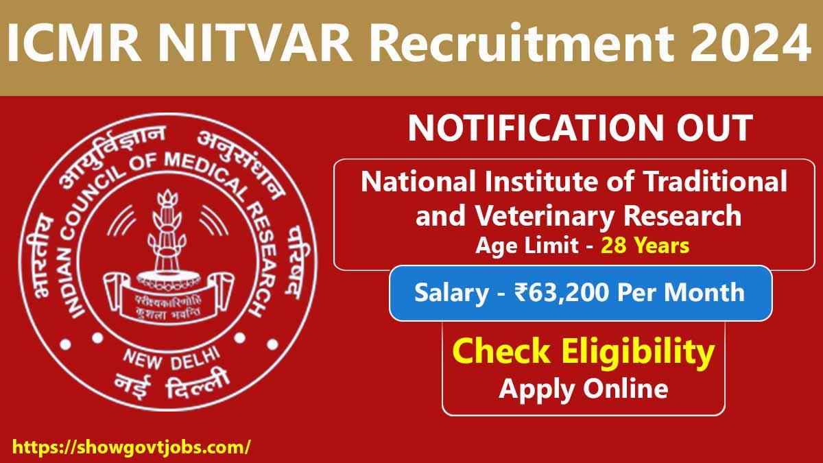 ICMR NITVAR Recruitment 2024