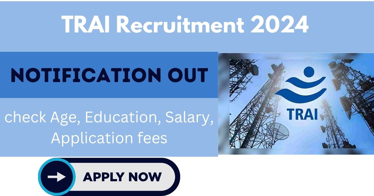 TRAI Recruitment 2024